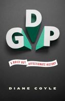 GDP - A Brief but Affectionate History (Coyle Diane)(Paperback)