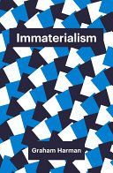 Immaterialism: Objects and Social Theory (Harman G.)(Paperback)