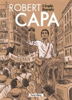Robert Capa - A Graphic Biography (Silloray Florent)(Pevná vazba)