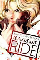 Maximum Ride - Manga Volume 1 (Patterson James)(Paperback)