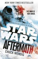 Star Wars: Aftermath - Journey to Star Wars: The Force Awakens (Wendig Chuck)(Paperback)