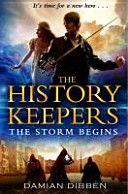 History Keepers: The Storm Begins (Dibben Damian)(Paperback)