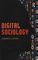 Digital Sociology (Lupton Deborah (University of Canberra Australia))(Paperback)