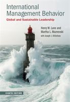 International Management Behavior - Global and Sustainable Leadership (Lane Harry W. (Northeastern University Boston))(Paperback / softback)