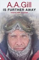 A.A. Gill is Further Away - Helping with Enquiries(Paperback)
