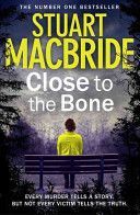 Close to the Bone (MacBride Stuart)(Paperback)