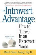 Introvert Advantage - How to Thrive in an Extrovert World (Lany Martin Olsen)(Paperback)