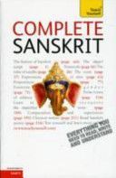 Complete Sanskrit Beginner to Intermediate Course - Learn to Read, Write, Speak and Understand a New Language with Teach Yourself (Coulson Michael)(Paperback)