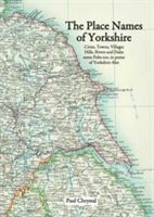 Place Names of Yorkshire - Cities, Towns, Villages, Hills, Rivers and Dales Some Pubs Too, in Praise of Yorkshire Ales (Chrystal Paul)(Paperback)