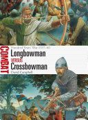 Longbowman vs Crossbowman - Hundred Years' War 1337-60 (Campbell David (University of Newcastle Upon Tyne UK))(Paperback)
