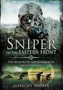 Sniper on the Eastern Front (Wacker Albrecht)(Paperback)