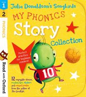 Read with Oxford: Stages 1-2: Julia Donaldson's Songbirds: My Phonics Story Collection (Donaldson Julia)(Mixed media product)