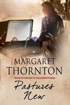 Pastures New (Thornton Margaret)(Paperback / softback)