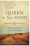 Queen of the Desert - The Extraordinary Life of Gertrude Bell (Howell Georgina)(Paperback)