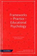 Frameworks for Practice in Educational Psychology - A Textbook for Trainees and Practitioners (Kelly Barbara)(Paperback)