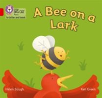 Bee on a Lark - Band 2b/Red B (Baugh Helen)(Paperback)