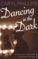 Dancing in the Dark (Phillips Caryl)(Paperback)