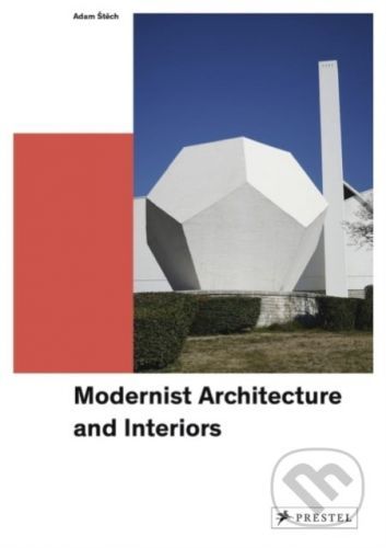 Modernist Architecture and Interiors - Adam Stech