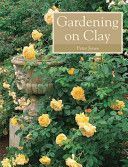 Gardening on Clay (Jones Peter)(Paperback)