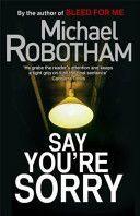 Say You're Sorry (Robotham Michael)(Paperback)