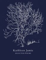 Selected Poems (Jamie Kathleen)(Paperback / softback)
