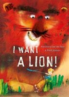 I Want a Lion (van der Eem Annemarie)(Pevná vazba)