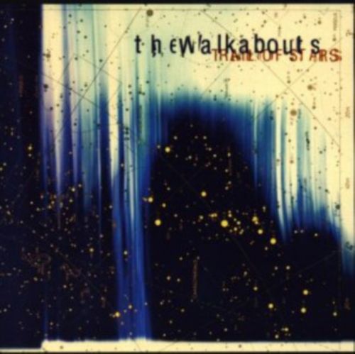 Trail of Stars (The Walkabouts) (CD / Album)