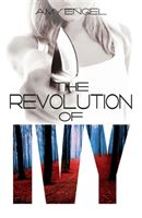 Revolution of Ivy (Engel Amy)(Paperback)
