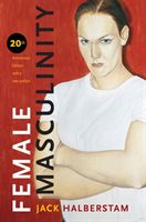 Female Masculinity (Halberstam Jack)(Paperback / softback)