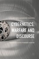 Cybernetics, Warfare and Discourse - The Cybernetisation of Warfare in Britain (Tsirigotis Anthimos Alexandro)(Pevná vazba)