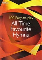 100 EASY TO PLAY ALL TIME FAVOURITE HYMN(Paperback)