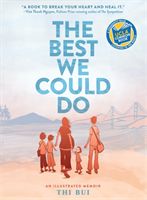 Best We Could Do - An Illustrated Memoir (Bui Thi)(Paperback)