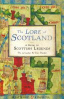 Lore of Scotland - A Guide to Scottish Legends (Kingshill Sophia)(Paperback)