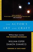 Actor's Art and Craft - William Esper Teaches the Meisner Technique (Esper William)(Paperback)