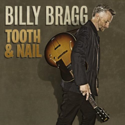 Tooth & Nail (Billy Bragg) (CD / Album with DVD)