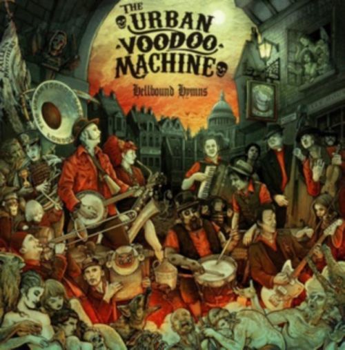 Hellbound Hymns (The Urban Voodoo Machine) (CD / Album)