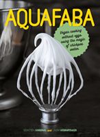 Aquafaba - Vegan cooking without eggs using the magic of chickpea water (Kardinal Sebastien)(Pevná vazba)