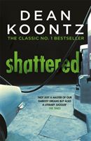 Shattered (Koontz Dean)(Paperback)
