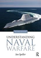 Understanding Naval Warfare (Speller Ian)(Paperback)