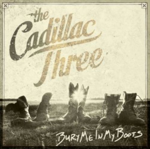 Bury Me in My Boots (The Cadillac Three) (Vinyl / 12