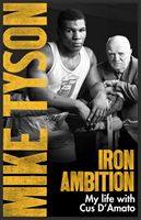 Iron Ambition - Lessons I've Learned from the Man Who Made Me a Champion (Tyson Mike)(Paperback)