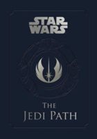 Star Wars - The Jedi Path: A Manual for Students of the Force (Hidalgo Pablo)(Pevná vazba)