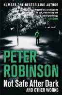 Not Safe After Dark - and Other Works (Robinson Peter)(Paperback)