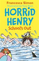 Horrid Henry School's Out (Simon Francesca)(Paperback)