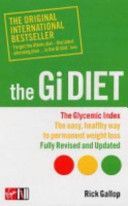 Gi Diet - The Glycemic Index; the Easy, Healthy Way to Permanent Weight Loss (Gallop Rick)(Paperback)