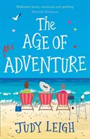 Age of Misadventure - The New, Most Uplifting Feel Good Fiction Book of 2019! (Leigh Judy)(Paperback / softback)