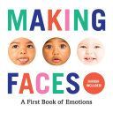 Making Faces: A First Book of Emotions (Abrams Appleseed)(Board book)