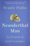 Neanderthal Man - In Search of Lost Genomes (Paabo Svante)(Paperback)