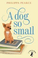 Dog So Small (Pearce Philippa)(Paperback)