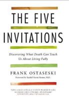 FIVE INVITATIONS (Ostaseski Frank)(Paperback)